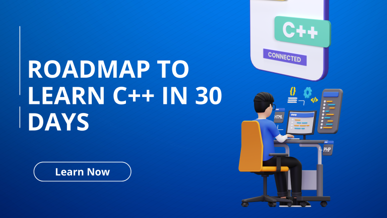 Roadmap to Learn C++ in 30 Days