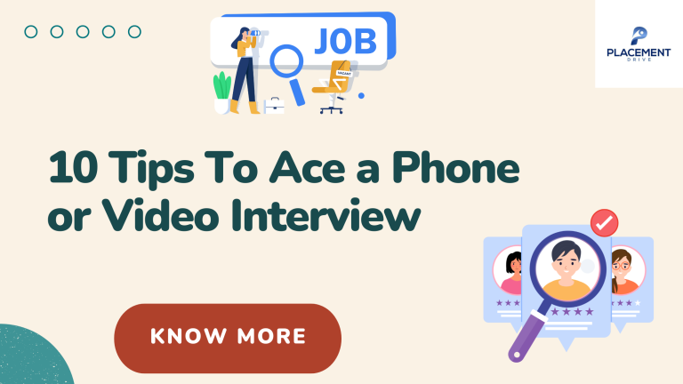 10 Tips To Ace a Phone or Video Interview