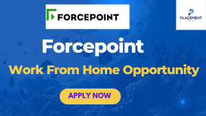 Forcepoint Work From Home Opportunity