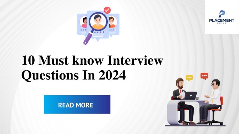 10 Must know Interview Questions