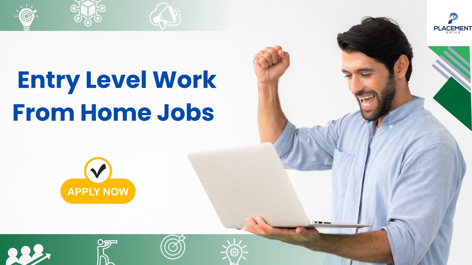 Entry Level Work From Home Jobs Placement Drive