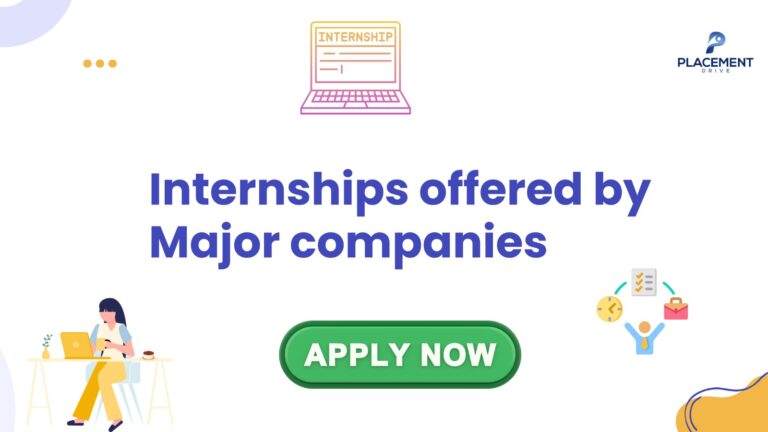Internships Offered By Major Companies
