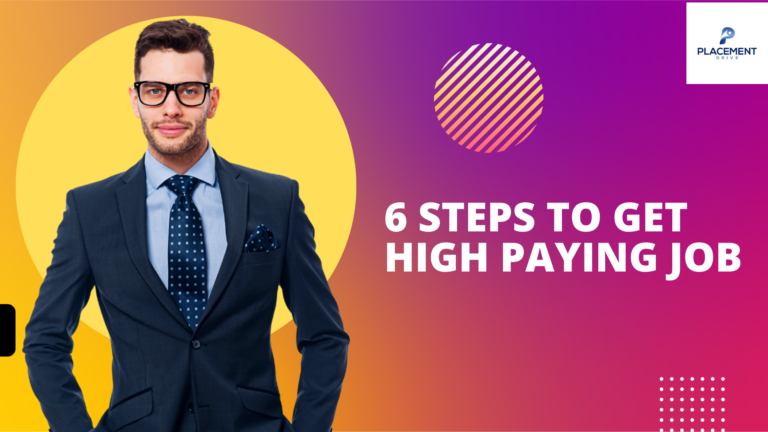 6 Steps To Get High Paying Job