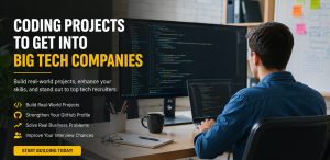 Coding Projects To Get Into Big Tech Companies