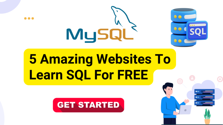 5 Amazing Websites To Learn SQL For FREE