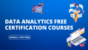 Data Analytics FREE Certification Courses