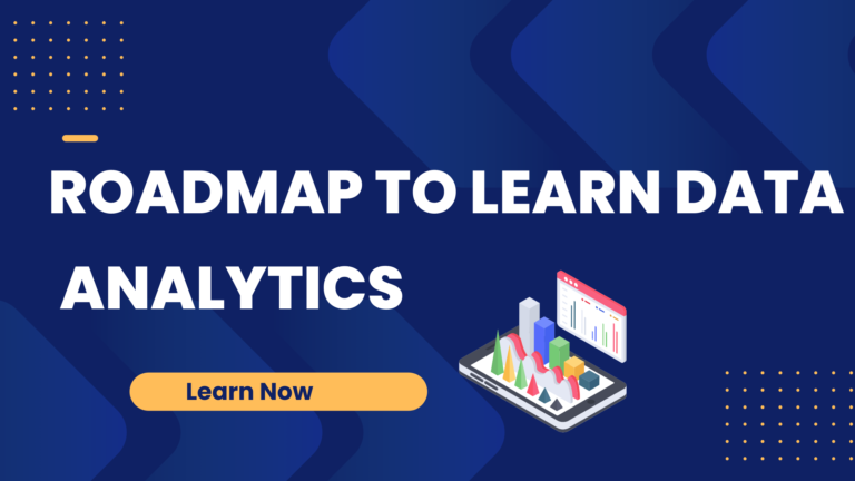 Roadmap To Learn Data Analytics
