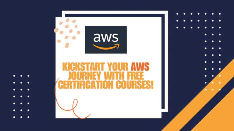 Kickstart Your AWS Journey with Free Certification Courses!