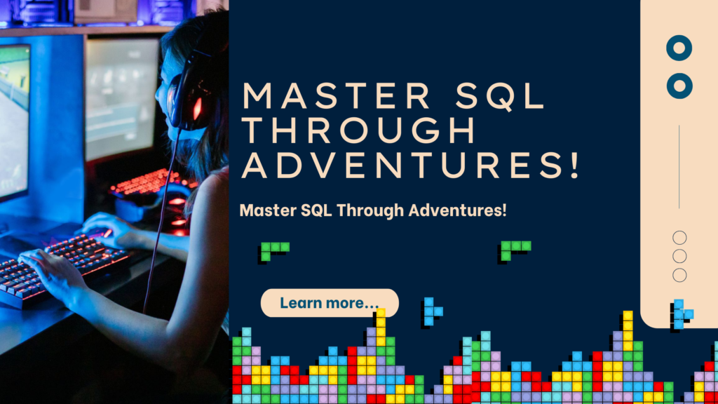Transform Your SQL Journey with Interactive Adventures! 🌟