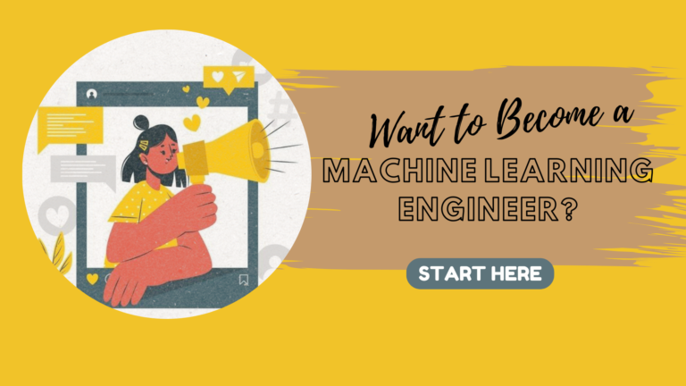Want to Become a Machine Learning Engineer? Start Here! 🚀