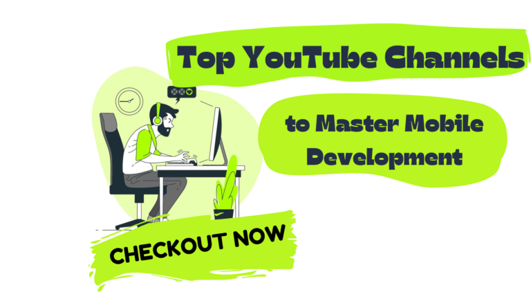 Top YouTube Channels to Master Mobile Development