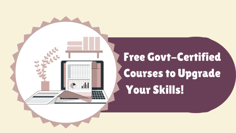 Free Govt-Certified Courses to Upgrade Your Skills!