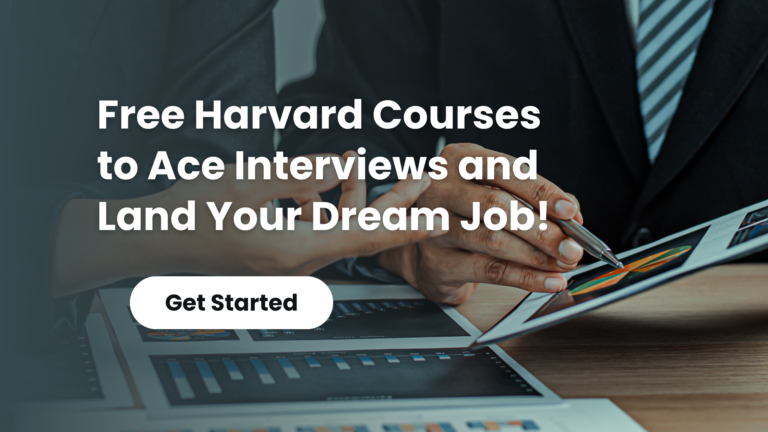 Free Harvard Courses to Ace Interviews and Land Your Dream Job!