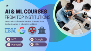 Learn AI and Machine Learning for FREE with Top Institutions!