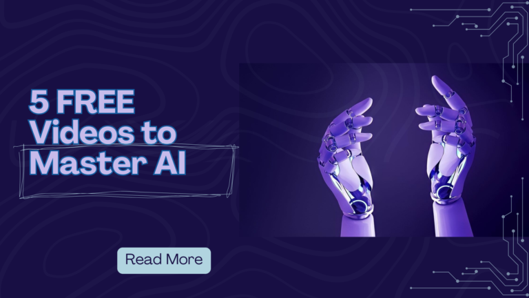 Kickstart Your AI Journey with These 5 Must-Watch Free Videos! 🚀