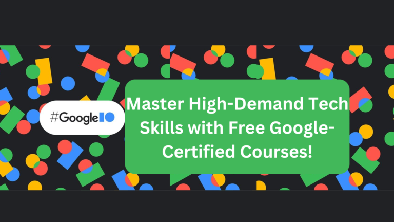 Master High-Demand Tech Skills with Free Google-Certified Courses!