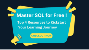 Master SQL for Free Top 4 Resources to Kickstart Your Learning Journey