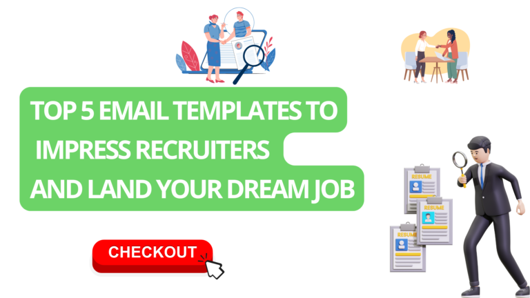 Top 5 Email Templates to Impress Recruiters