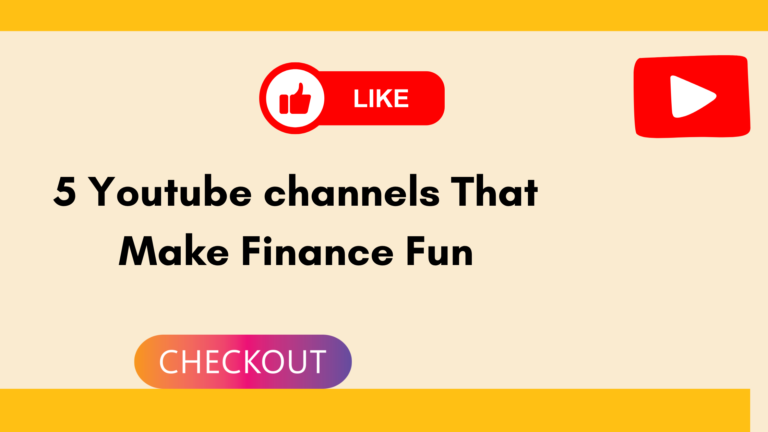 5 Youtube channels That Make Finance Fun