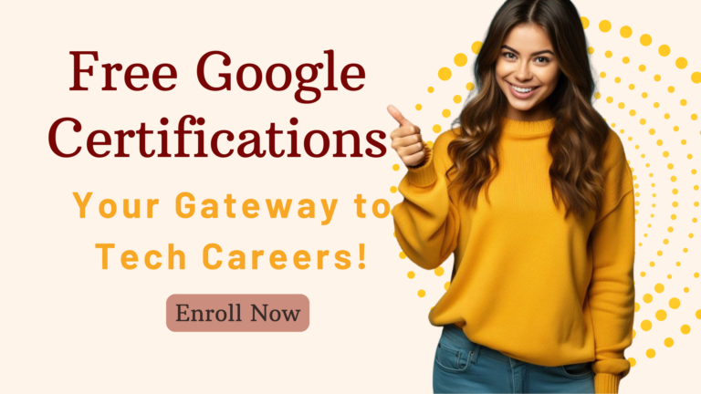 Boost Your Career with Free Google Certificates