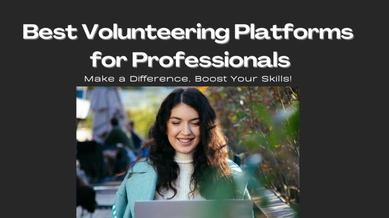 Top Platforms for Volunteering Opportunities