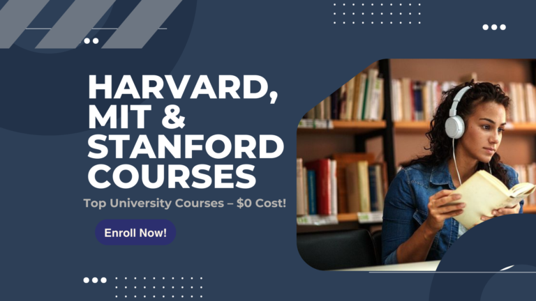 Get Free Courses from Harvard, MIT & Stanford – No Cost!