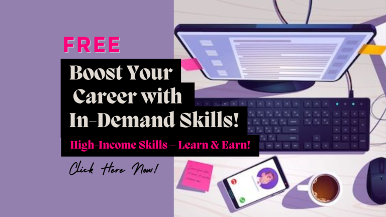 Learn High-Income Skills for FREE & Boost Your Career!