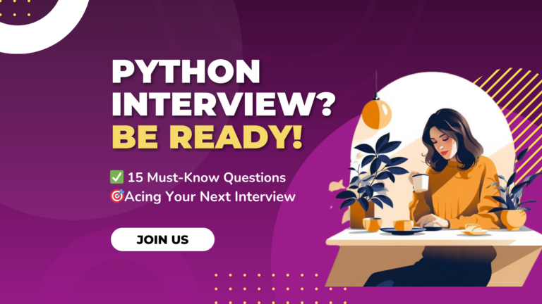 15 Python Interview Questions You MUST Know!