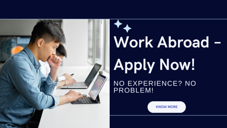 Work Abroad – Apply Now!