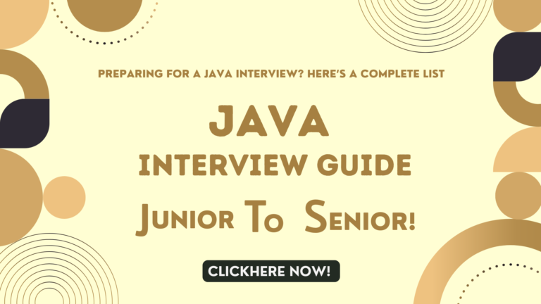 Java Interview Guide – Junior to Senior Level!