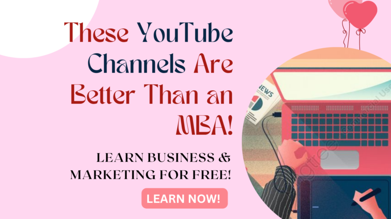 These YouTube Channels Are More Valuable Than an MBA!