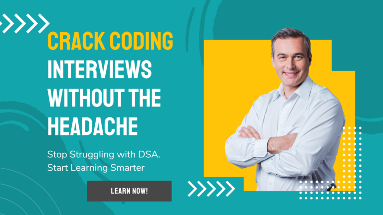 Stop Struggling with DSA. Start Learning Smarter
