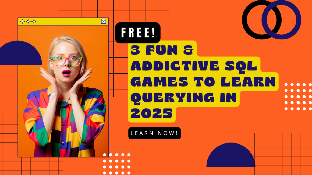 3 Fun & Addictive SQL Games to Learn Querying in 2025