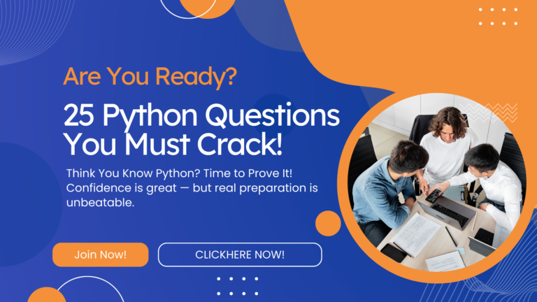 Think You Know Python? Crack These 25 Interview Questions and Prove It!