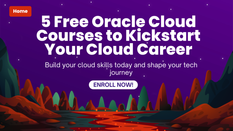 5 Free Oracle Cloud Courses to Boost Your Cloud Career in 2025