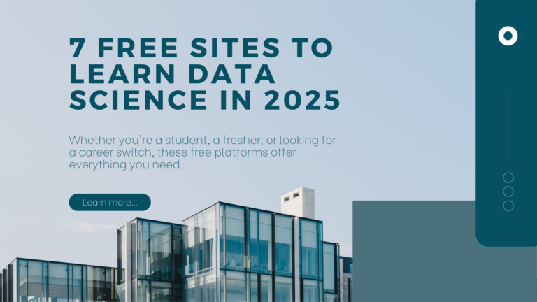 7 Best Websites to Learn Data Science for FREE in 2025 (No Cost, No Catch!)