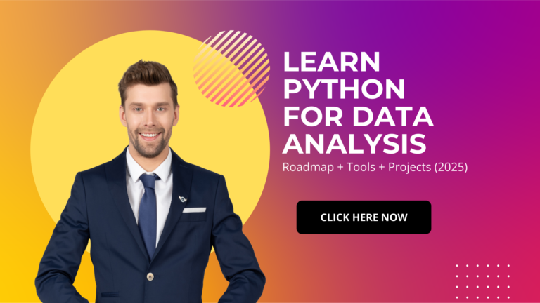 The Complete 2025 Roadmap to Learn Python for Data Analysis