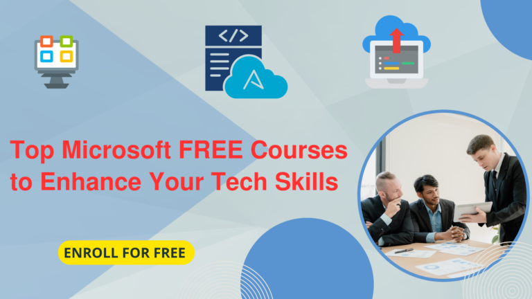 𝗧𝗼𝗽 𝗠𝗶𝗰𝗿𝗼𝘀𝗼𝗳𝘁 𝗙𝗥𝗘𝗘 𝗖𝗼𝘂𝗿𝘀𝗲𝘀 𝘁𝗼 𝗘𝗻𝗵𝗮𝗻𝗰𝗲 𝗬𝗼𝘂𝗿 𝗧𝗲𝗰𝗵 𝗦𝗸𝗶𝗹𝗹𝘀