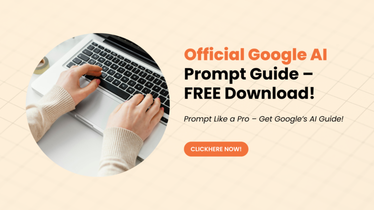 Google’s Official Prompt Engineering Guide (Free PDF) – Master AI Prompting Like a Pro