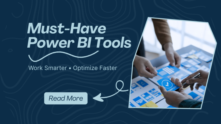 4 Power BI Tools Every Data Analyst Should Use