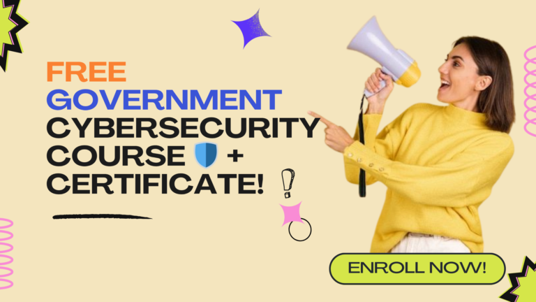 Free Government-Certified Cybersecurity Course for Beginners