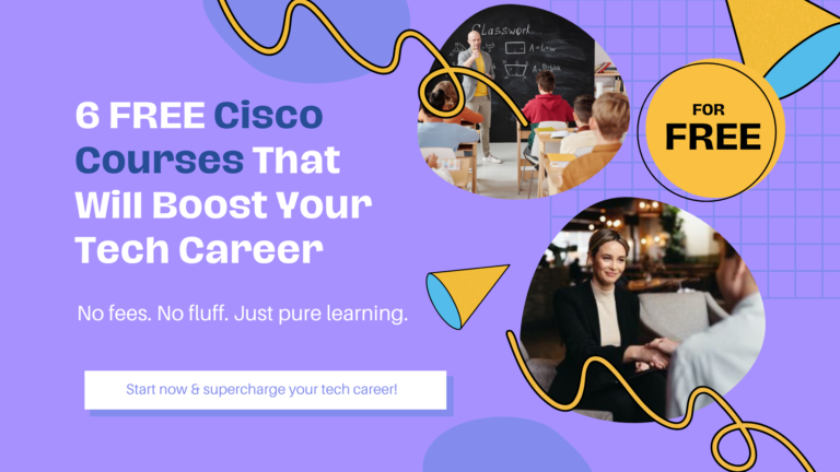 Build a Tech Career with These 6 FREE Cisco Courses!