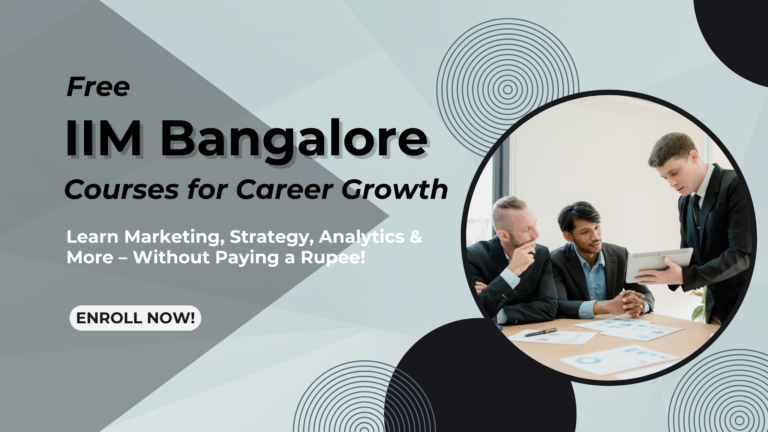 Learn from IIM Bangalore for FREE: Certified Courses in Marketing, Strategy, Data & More!