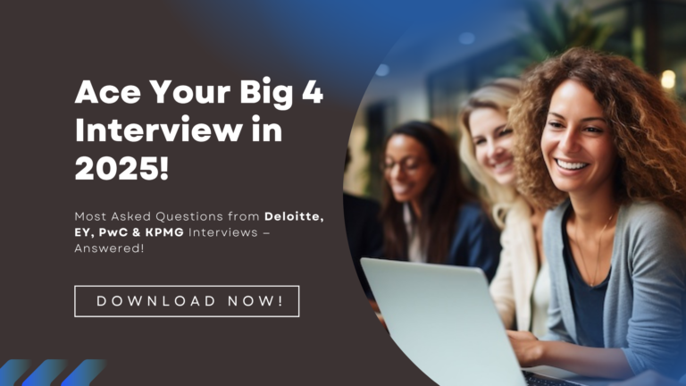 Common Big 4 Interview Questions (with Answers) — Deloitte, EY, KPMG & PwC Prep Guide