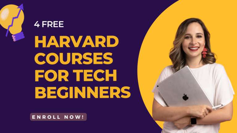 4 FREE Harvard Courses for Beginners in Tech (No Experience Needed!)
