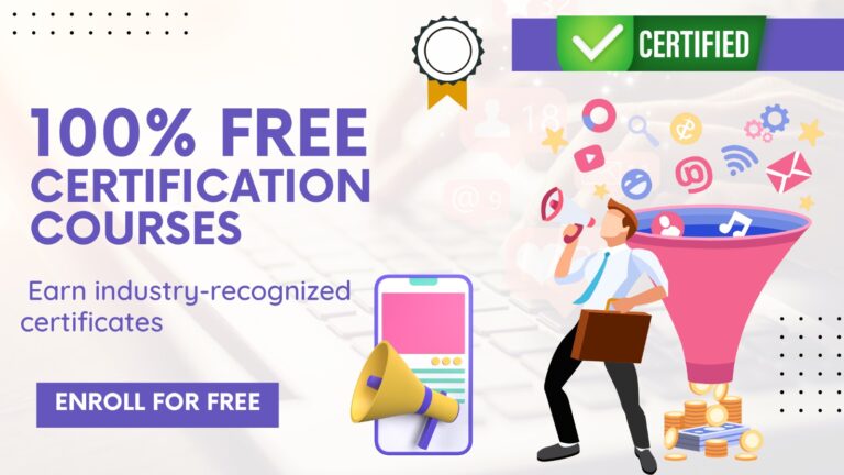 100% FREE Certification Courses with Govt. of India Incentives – Enroll Now!