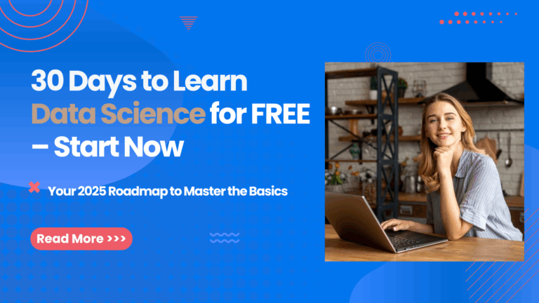 The Best Free 30-Day Roadmap to Start Your Data Science Journey