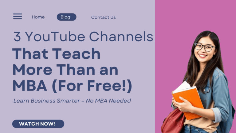 3 YouTube Channels That Teach More Than an MBA (For Free!)