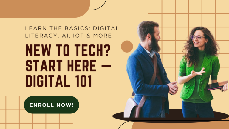 New to Tech? Start with the Digital 101 Course — Your Free Gateway into the Digital World!
