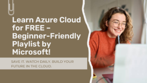 Learn Azure for FREE: The Ultimate Cloud Computing Beginner Playlist by Microsoft